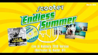 Scooter - Endless Summer (Live In Hamburg) Recreated by Hunter UT (Maxi Length)