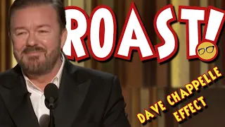 Ricky Gervais' Hollywood ROAST and The Dave Chappelle Effect