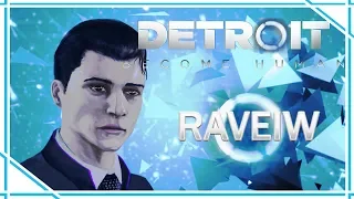 Raveiw • #6 • | Detroit: Become Human обзор | (feat. Петр Коврижных)