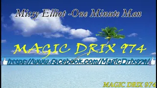 Missy Elliot  One Minute Man ( INSTRUMENTALE ) BY MAGIC DRIX 974