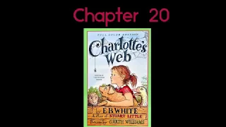 Charlotte’s Web Chapter 20 Read Aloud