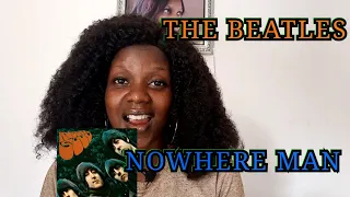 THE BEATLES - Nowhere Man REACTION