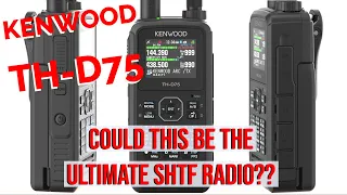 The Ultimate SHTF radio - Kenwood TH-D75
