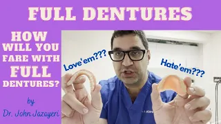 Full Denture Experience: What Makes Someone Love or Hate Dentures?