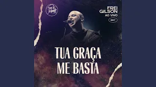 Tua Graça Me Basta (Ao Vivo) (feat. Som do Monte)