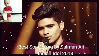 Salman Ali |Tuje yaad kar liya hai ayat ki tarah | Indian idol winner🏆🏆 2018,2 1 October episode