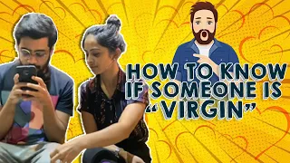 How to know if someone is Virgin | Sushant Ghadge