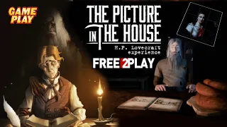 The Picture in The House ★ Gameplay ★ PC Steam [ Free to Play ] Lovecraft Horror Story Game 2020