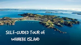 SELF-GUIDED TOUR OF WAIHEKE ISLAND | NEW ZEALAND