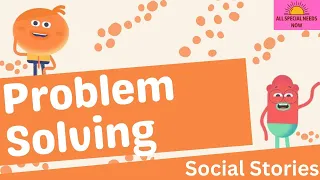 Problem Solving - Social Story