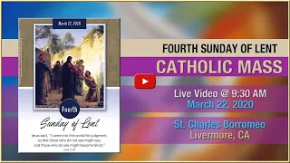 Fourth Sunday of Lent - Mass at St. Charles - March 22, 2020