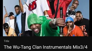 The Wu-Tang Clan Instrumentals Mix 3/4