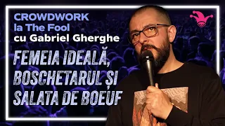 Crowdwork la The Fool cu Gabriel Gherghe | 02 Femeia ideală, boschetarul și salata de boeuf