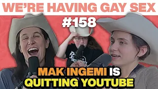 Mak Ingemi Doesn’t Want it Parasocial, Pardner | Lesbian Dating Show | We’re Having Gay Sex #158