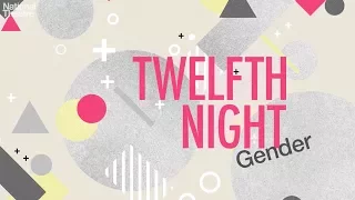 Twelfth Night: Gender