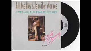 Bill Medley, Jennifer Warnes - (I've Had) The Time Of My Life 1987