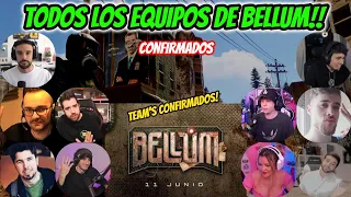 TODOS LOS  EQUIPOS CONFIRMADOS DE BELLUM!! 🔴💣(Serie de Rust) 🔥 Vegetta777, Auron, Rubius, Willy, Ect