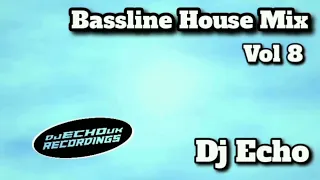 Bassline House Mix Vol 8 - Dj Echo / bassline Garage / Speed Garage / House Music / Dance Music