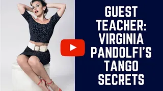 Guest teacher: how to achieve a perfect tango walk with Virginia Pandolfi