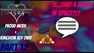 Kingdom Hearts Final Mix HD - Proud Mode + Kingdom Key Only - Part 12 - Is that a Whale in Space?!?