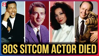 20 Famous Stars Of 80s Sitcoms Have Died | You’d Never Recognize Today