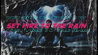 Set Fire To The Rain - Adele X Dave Winnel (Ruby J Edit)