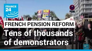 French pension reform: Tens of thousands of demonstrators held a third round of strikes and protests