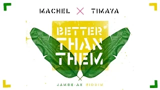 Better Than Them (Official Audio) - Machel Montano & Timaya | Soca 2016
