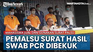 Tiga Mahasiswa Penjual dan Pengguna Surat Hasil Swab PCR Palsu Dibekuk Polisi