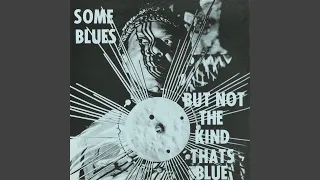 Some Blues But Not the Kind That's Blue