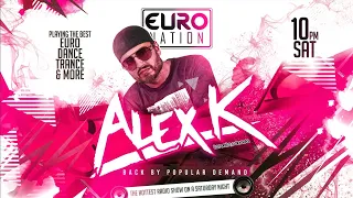 ALEX K LIVE! 90s EURODANCE | DANCE | TRANCE PARTY