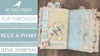 BLUE & IVORY JUNK JOURNAL FLIP-THRU 🤍| My Porch Prints Junk Journal Ideas
