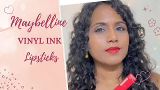 Maybelline vinyl ink lipsticks| Review and swatches🥰