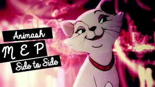 ANIMASH MEP | SIDE TO SIDE | ARIANA GRANDE