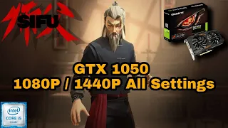 Sifu GTX 1050 2GB All Settings 1080P et 1440P i5 7500