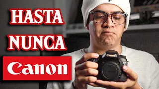 ADIÓS CANON...HOLA SONY!!