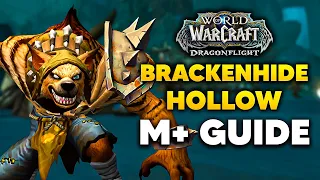 BRACKENHIDE HOLLOW M+ Guide and Full Dungeon Walkthrough | Dragonflight Season 2