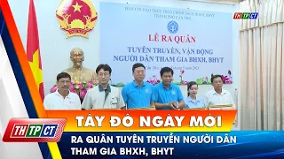 Ra quân tuyên truyền người dân tham gia BHXH, BHYT | Cần Thơ TV