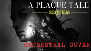 A Plague Tale Requiem - Orchestral Cover