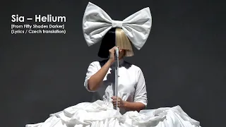 Sia – Helium [From Fifty Shades Darker] (Lyrics / CZ překlad)