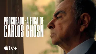 Procurado - A Fuga de Carlos Ghosn — Trailer oficial | Apple TV+