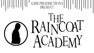 The Raincoat Academy (Short Film)
