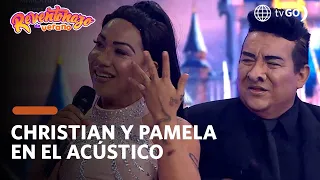 El Reventonazo de Verano: Christian Dominguez y Pamela Franco in the Chola's Acoustic (TODAY)