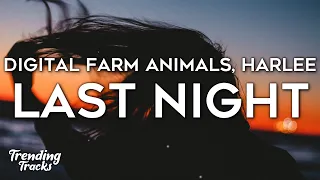 Digital Farm Animals ft. HARLEE - Last Night (Lyrics)
