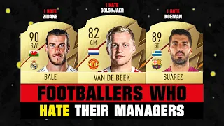 FOOTBALLERS Who HATE Their MANAGERS! 😡💔 ft. Van De Beek, Bale, Suarez... etc
