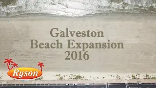 Galveston Beach Expansion 2016 | Ryson Vacation Rentals