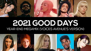 2021 GOOD DAYS | Year-End Megamix (Voices Avenue's Version) (Mashup of 70+ Hit Songs)