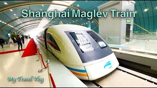 Fastest Commercial Train in the World | Shanghai Maglev Train