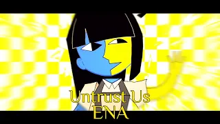 [Flashing Lights] Untrust Us/ENA