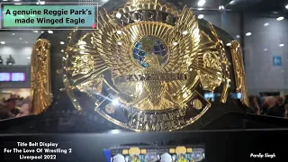 For The Love Of Wrestling 2 | Title belt display by BeltMasters | Liverpool 2022 | FTLOW 2